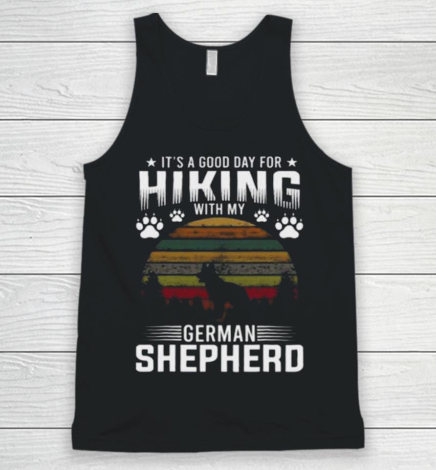 It’s A Good Day For Hiking With My German Shepherd Dog Retro Unisex Tank Top