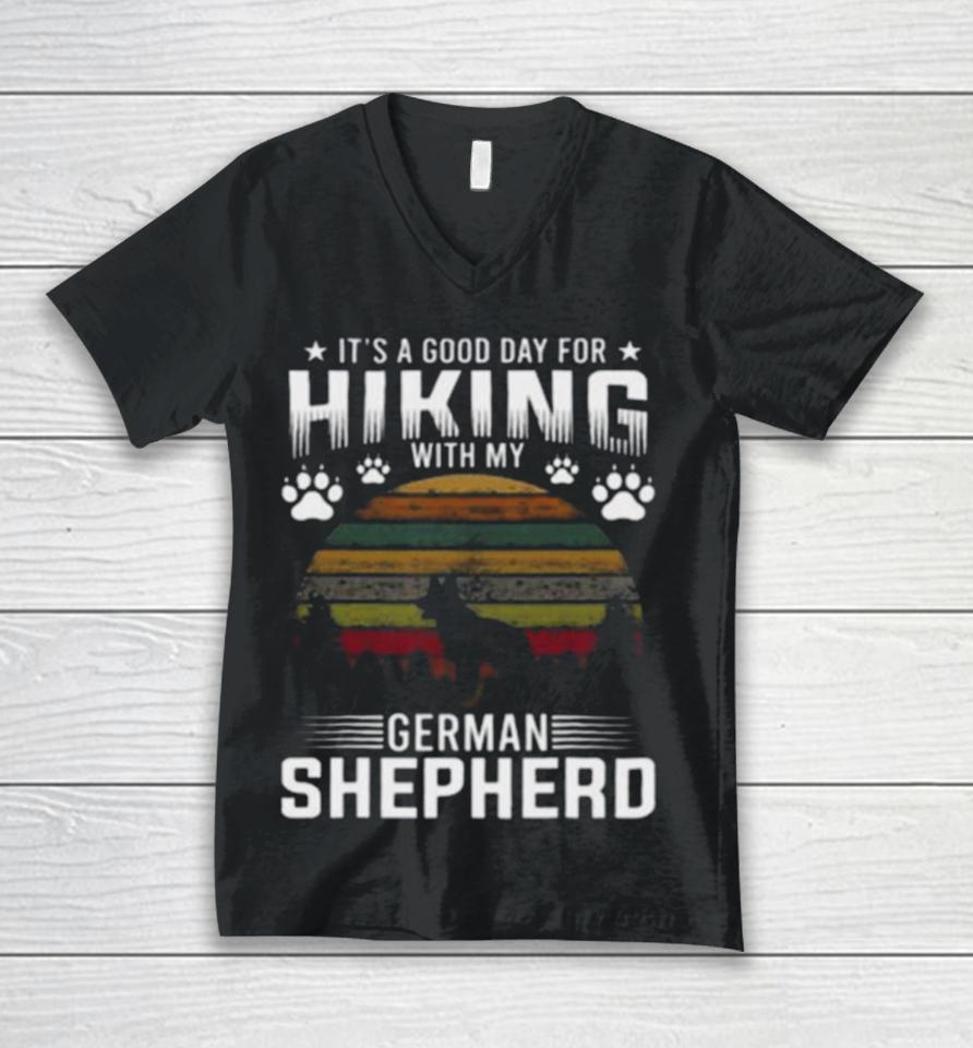 It’s A Good Day For Hiking With My German Shepherd Dog Retro Unisex V-Neck T-Shirt