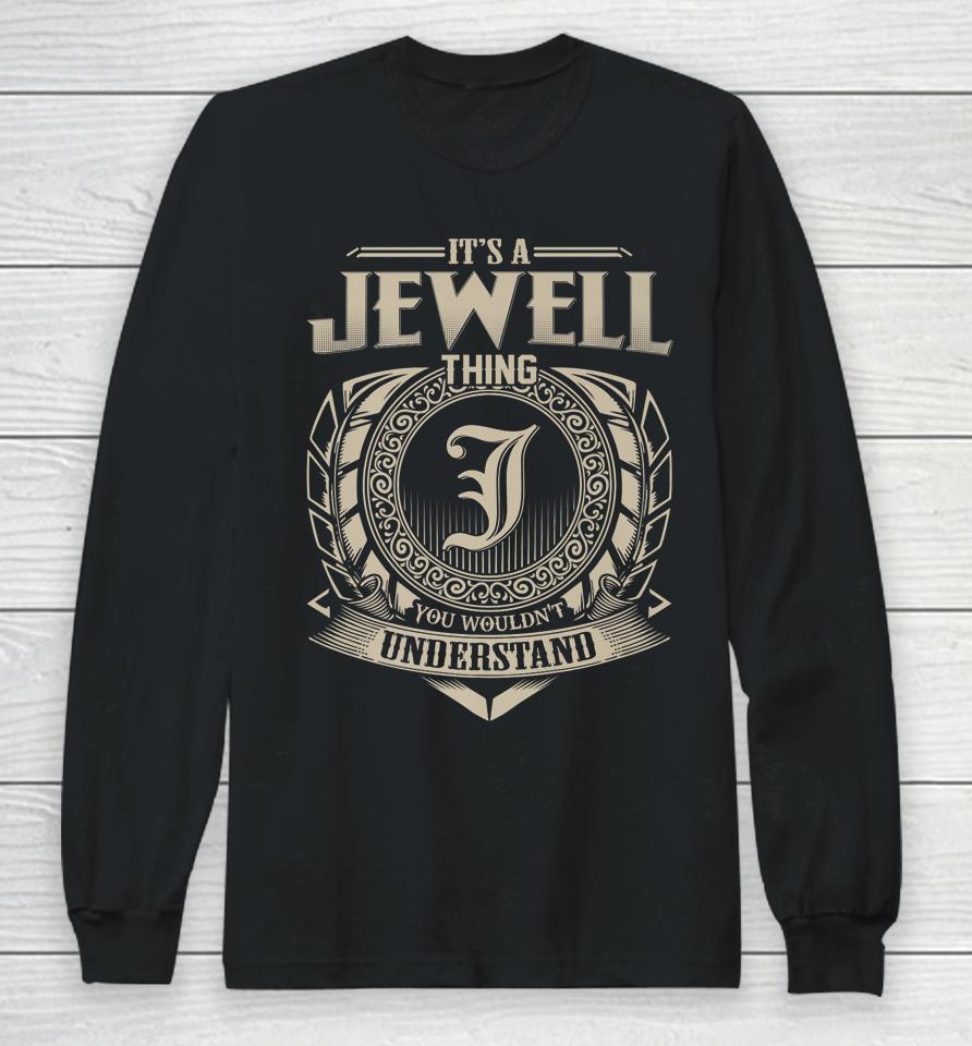 It's A Jewell Thing You Wouldn't Understand Vintage Long Sleeve T-Shirt