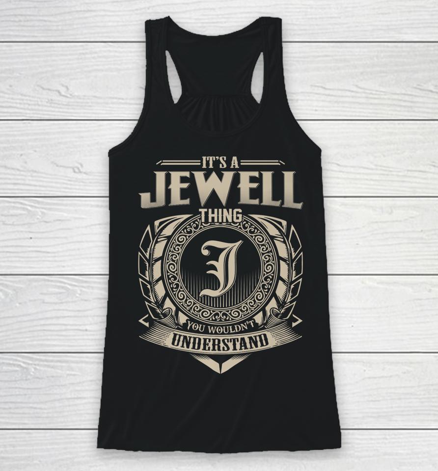 It's A Jewell Thing You Wouldn't Understand Vintage Racerback Tank