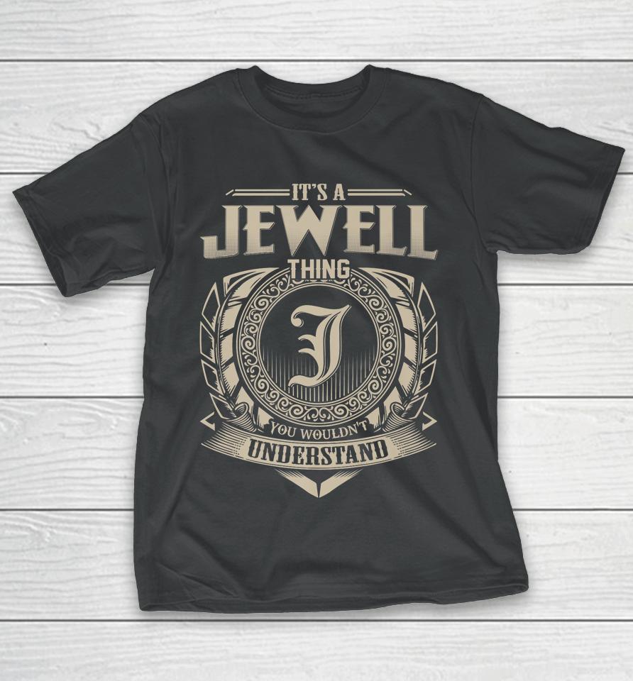 It's A Jewell Thing You Wouldn't Understand Vintage T-Shirt