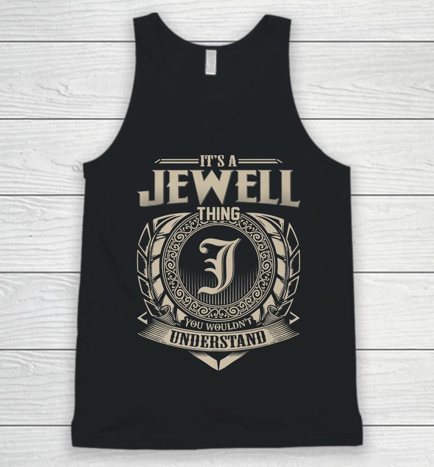 It's A Jewell Thing You Wouldn't Understand Vintage Unisex Tank Top