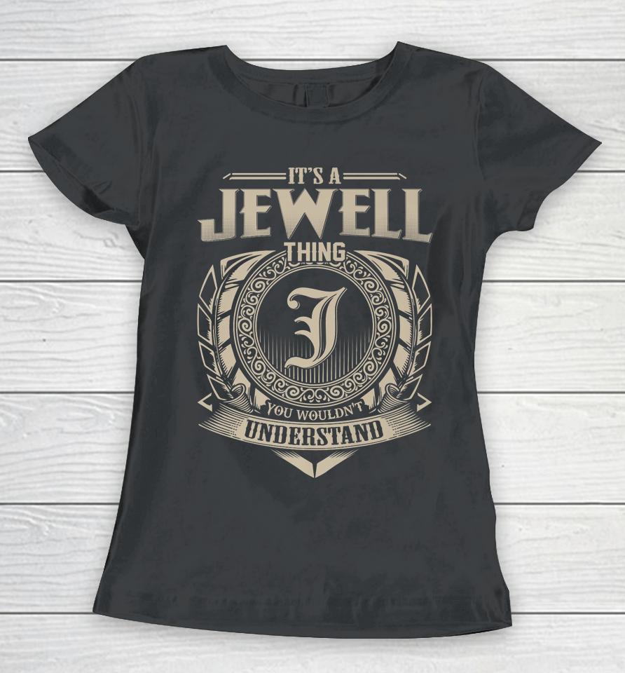 It's A Jewell Thing You Wouldn't Understand Vintage Women T-Shirt