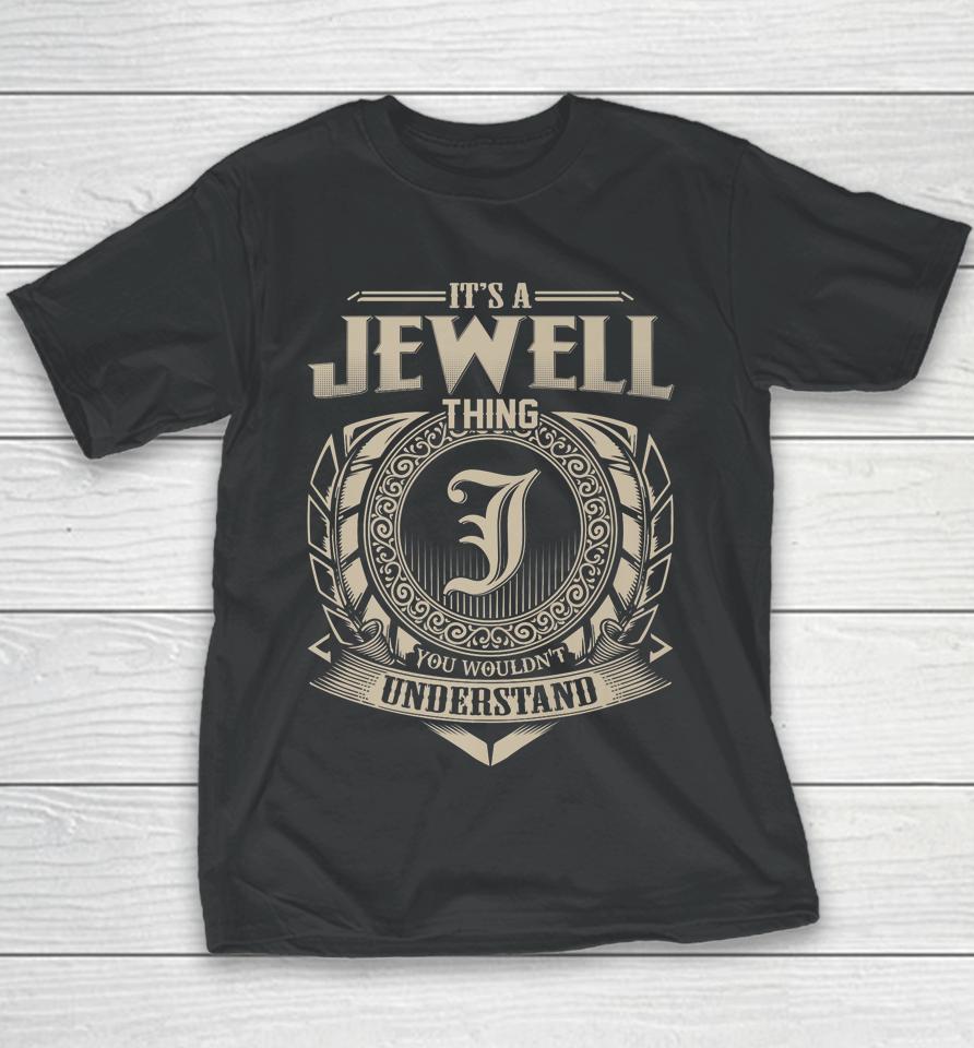 It's A Jewell Thing You Wouldn't Understand Vintage Youth T-Shirt