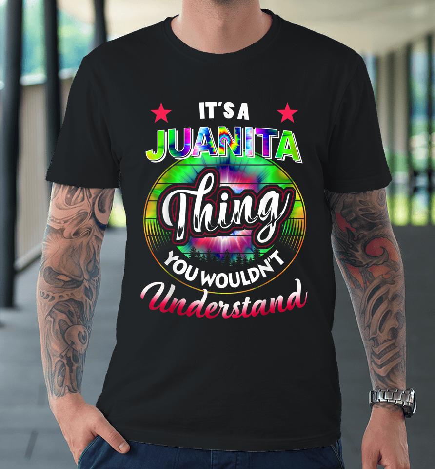 It's A Juanita Thing Tie Dye 60S 70S Hippie Premium T-Shirt