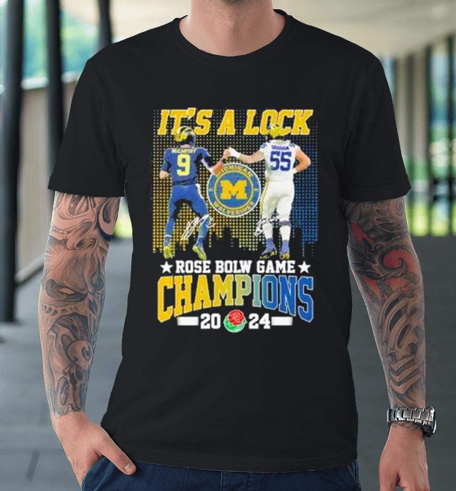 It’s A Lock 2024 Rose Bowl Game Champions Michigan Wolverines Football Signatures Premium T-Shirt