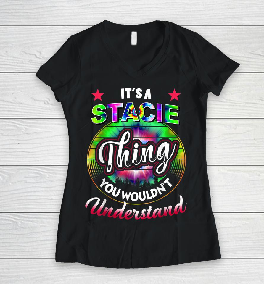 It's A Stacie Thing Tie Dye 60S 70S Hippie Women V-Neck T-Shirt