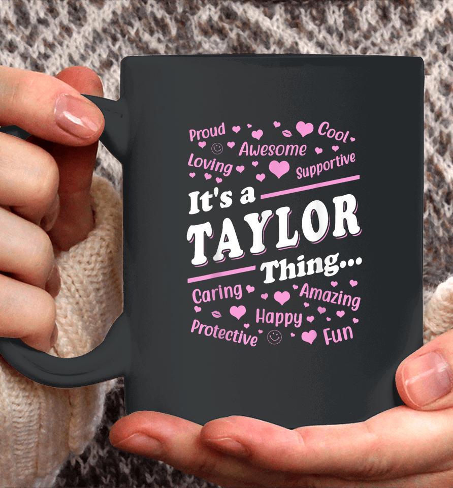 It's A Taylor Thing Coffee Mug