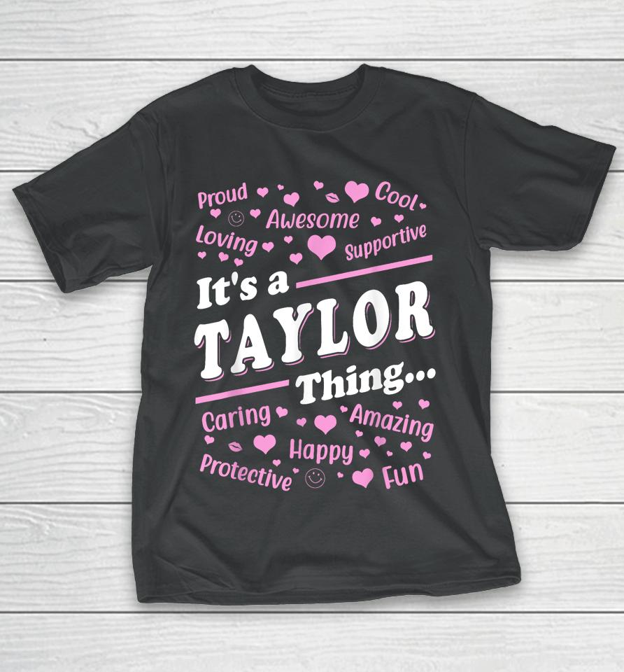 It's A Taylor Thing T-Shirt