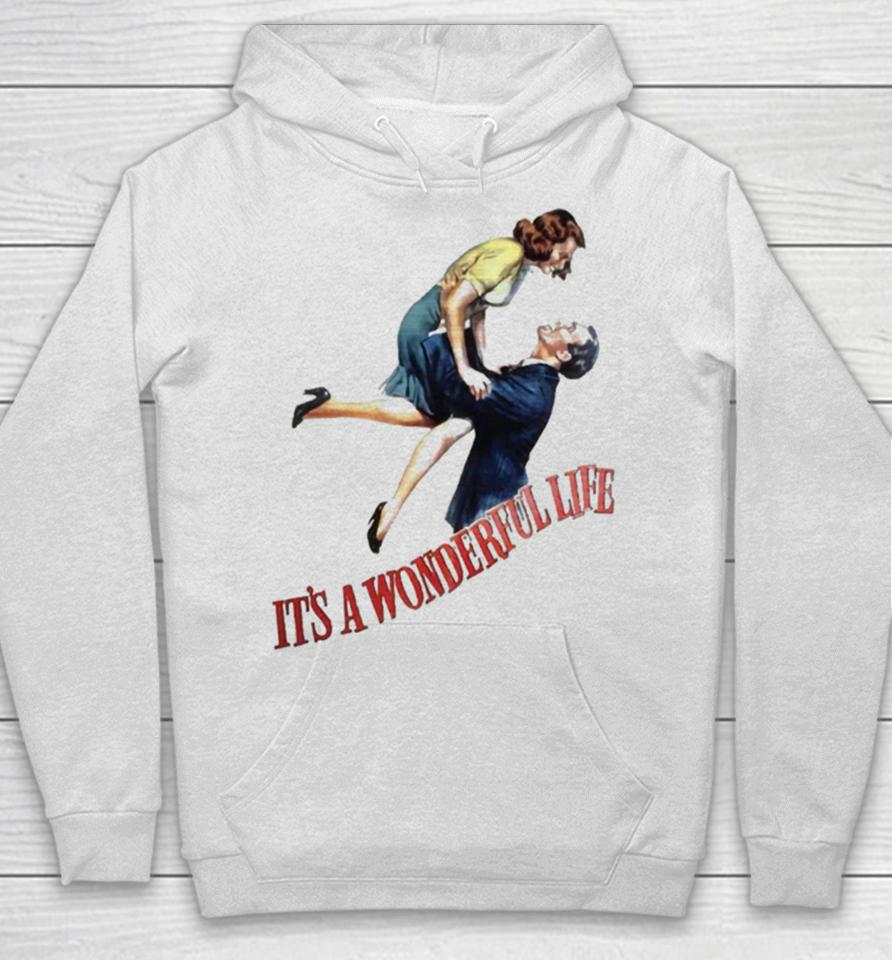 It’s A Wonderful Life From A Vintage 1946 Movie Poster Hoodie