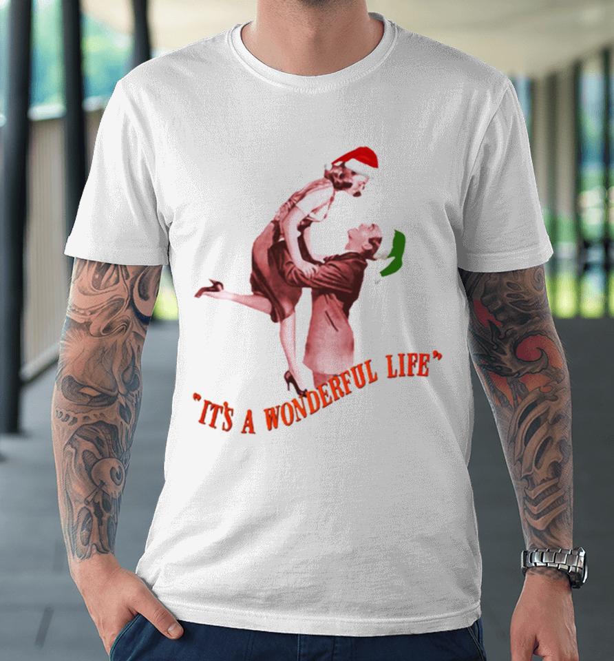 It’s A Wonderful Life With James Stewart And Donna Premium T-Shirt