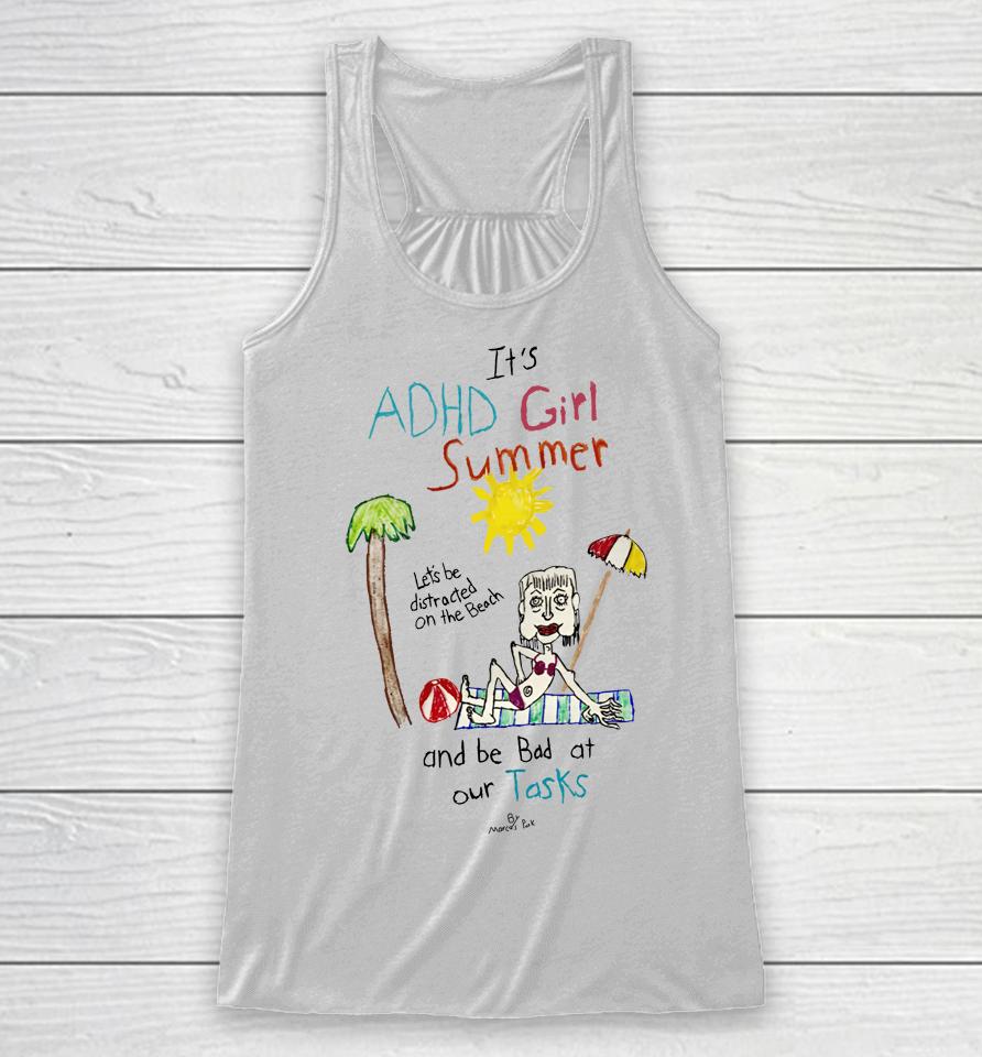 It's Adhd Girl Summer And Be Bad At Our Tasks Racerback Tank