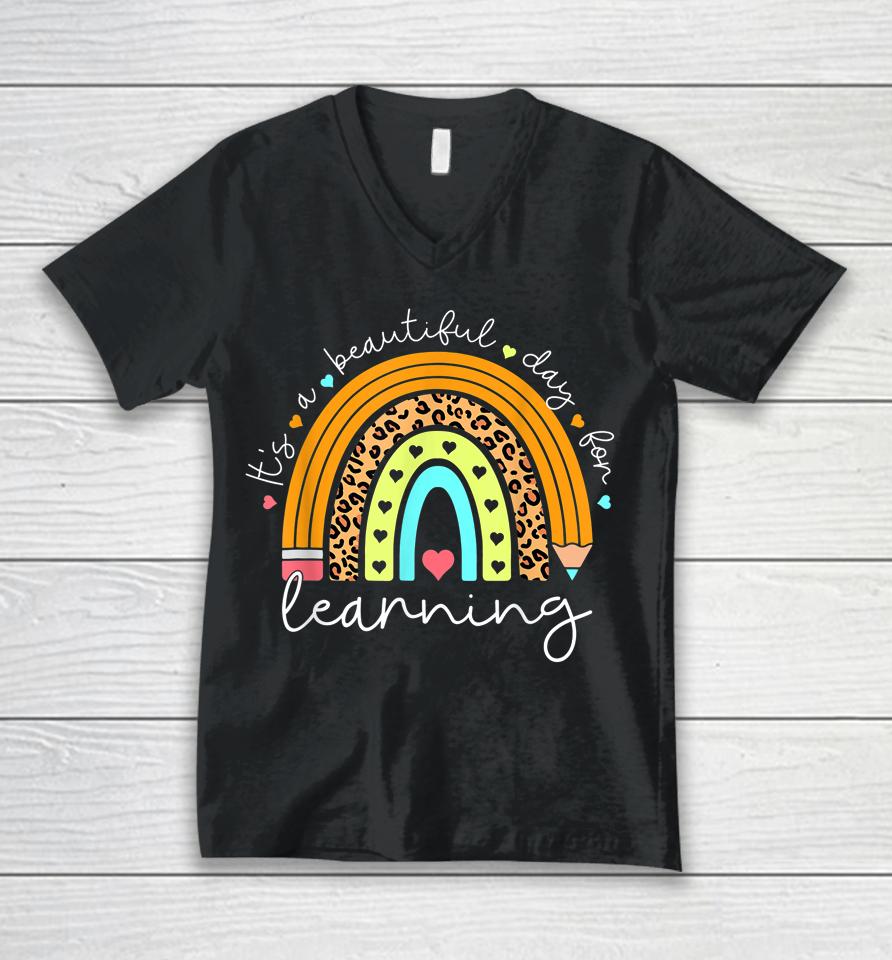 It's Beautiful Day For Learning Rainbow Teacher Students Unisex V-Neck T-Shirt