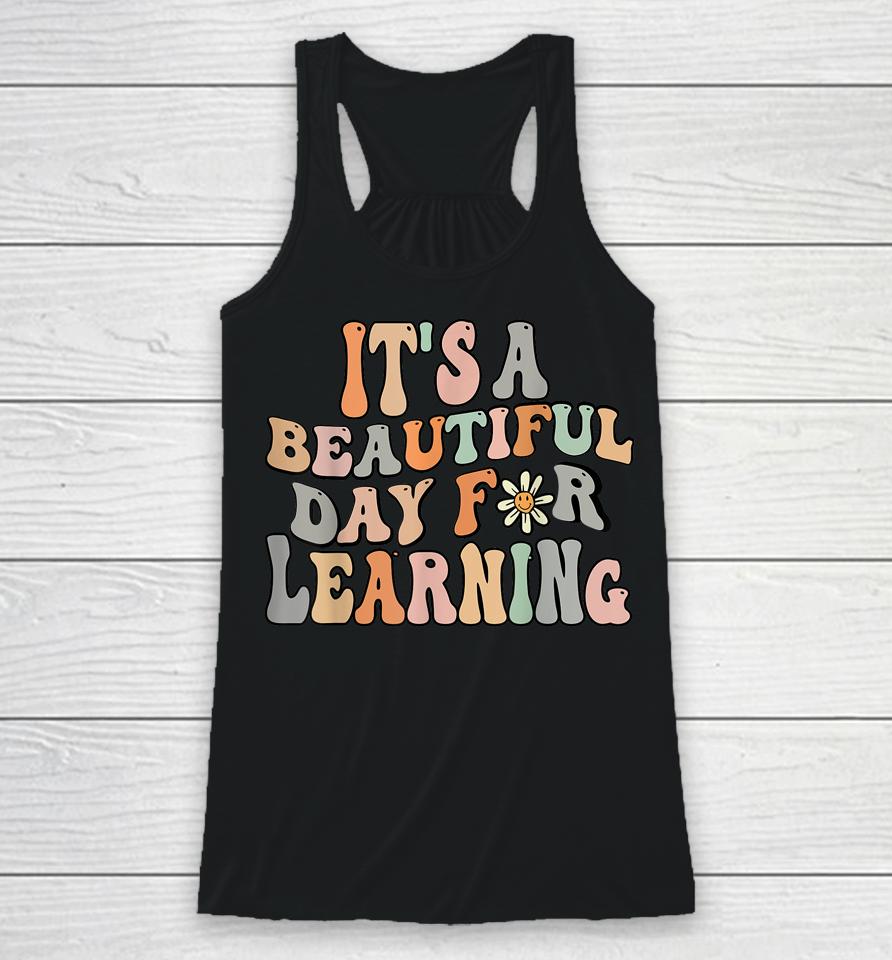 It's Beautiful Day For Learning Retro Racerback Tank