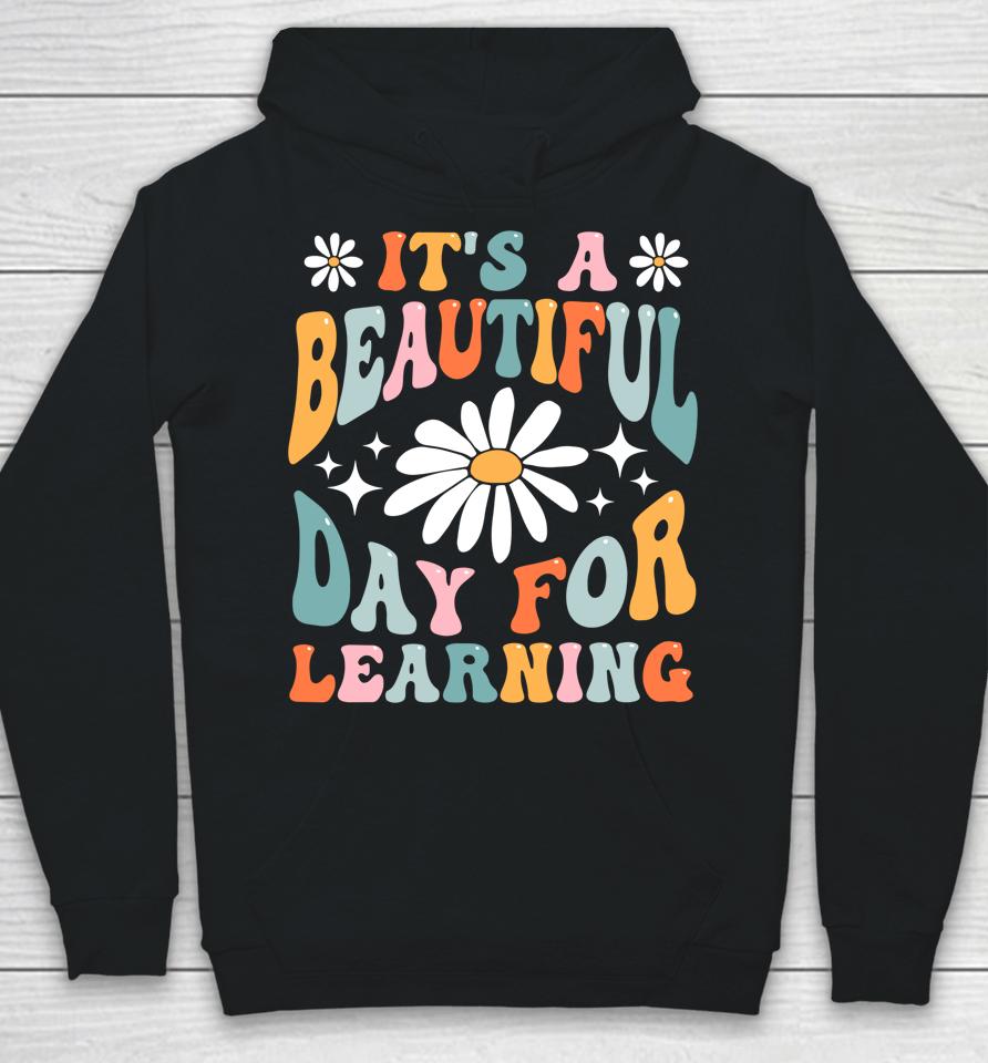 It's Beautiful Day For Learning Retro Teacher Back To School Hoodie