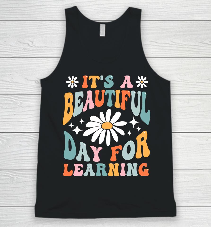 It's Beautiful Day For Learning Retro Teacher Back To School Unisex Tank Top
