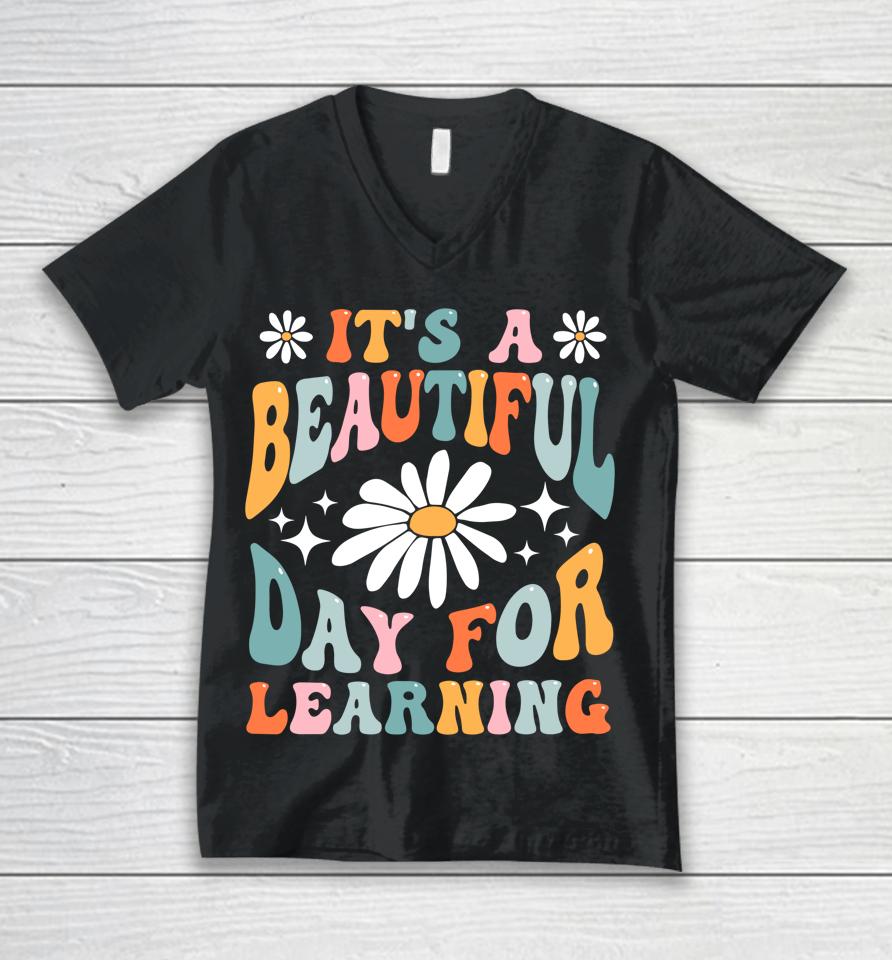 It's Beautiful Day For Learning Retro Teacher Back To School Unisex V-Neck T-Shirt