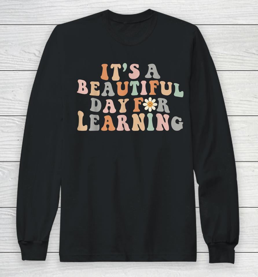 It's Beautiful Day For Learning Retro Teacher Students Long Sleeve T-Shirt