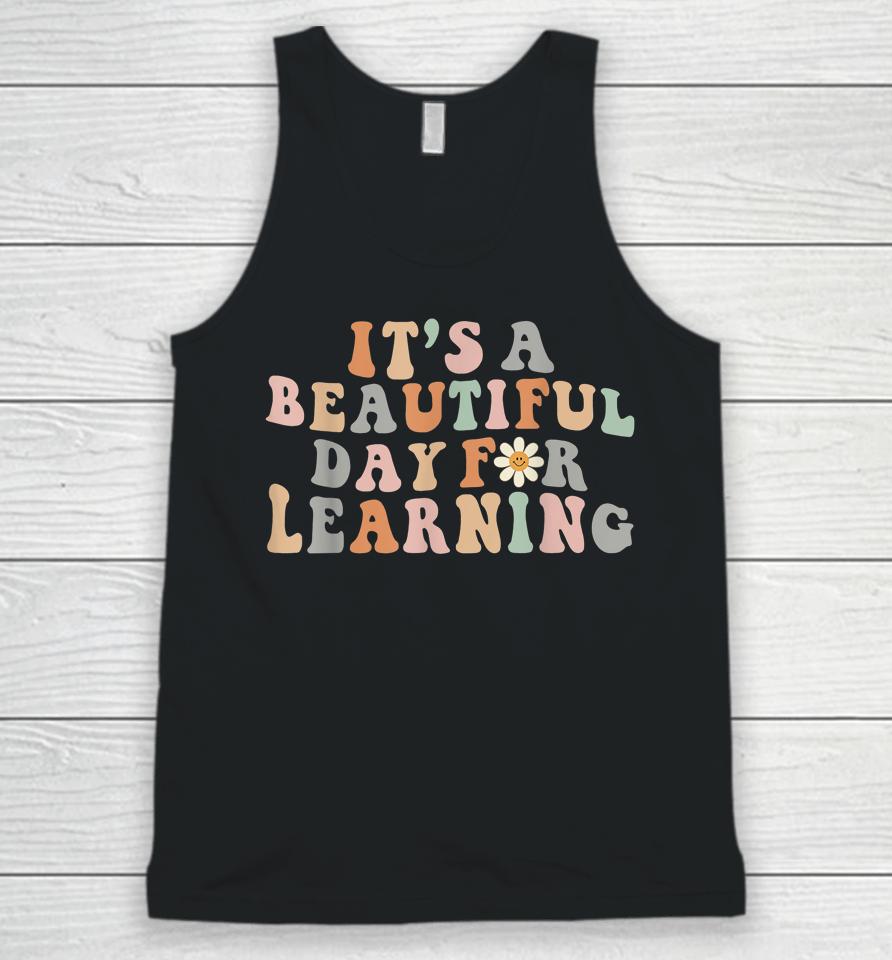 It's Beautiful Day For Learning Retro Teacher Students Unisex Tank Top