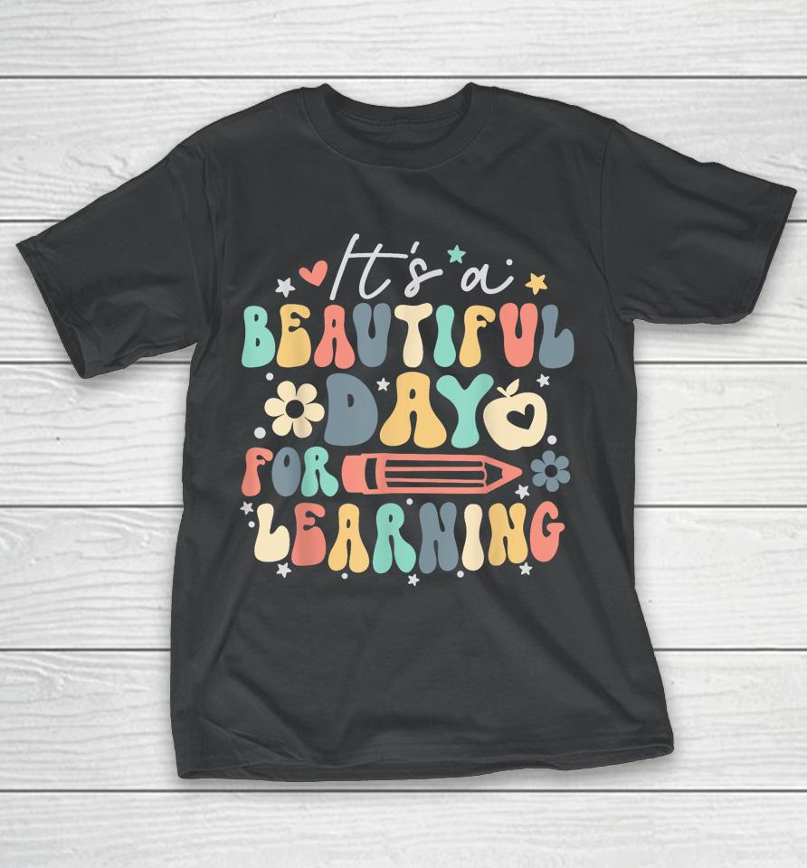 It's Beautiful Day For Learning Retro Teacher Students T-Shirt
