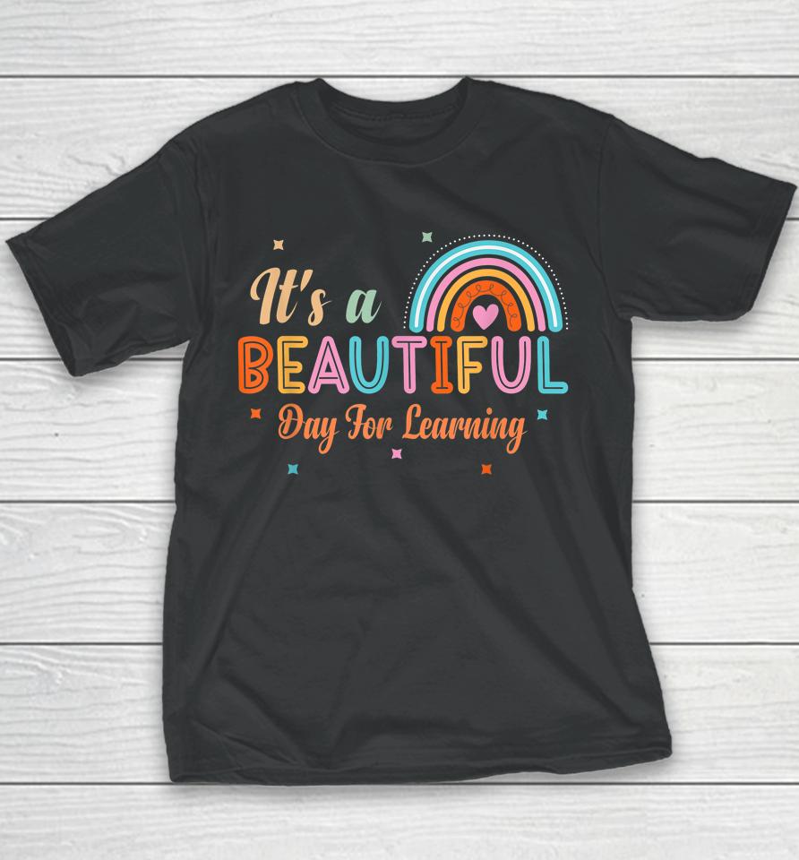 It's Beautiful Day For Learning Youth T-Shirt