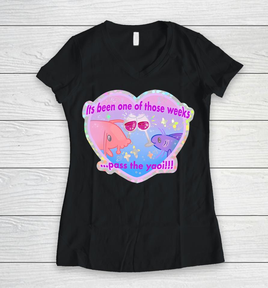 Its Been One Of Those Weeks Pass The Yaoi Women V-Neck T-Shirt