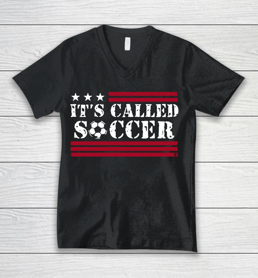 It's Called Soccer Breakingt Unisex V-Neck T-Shirt