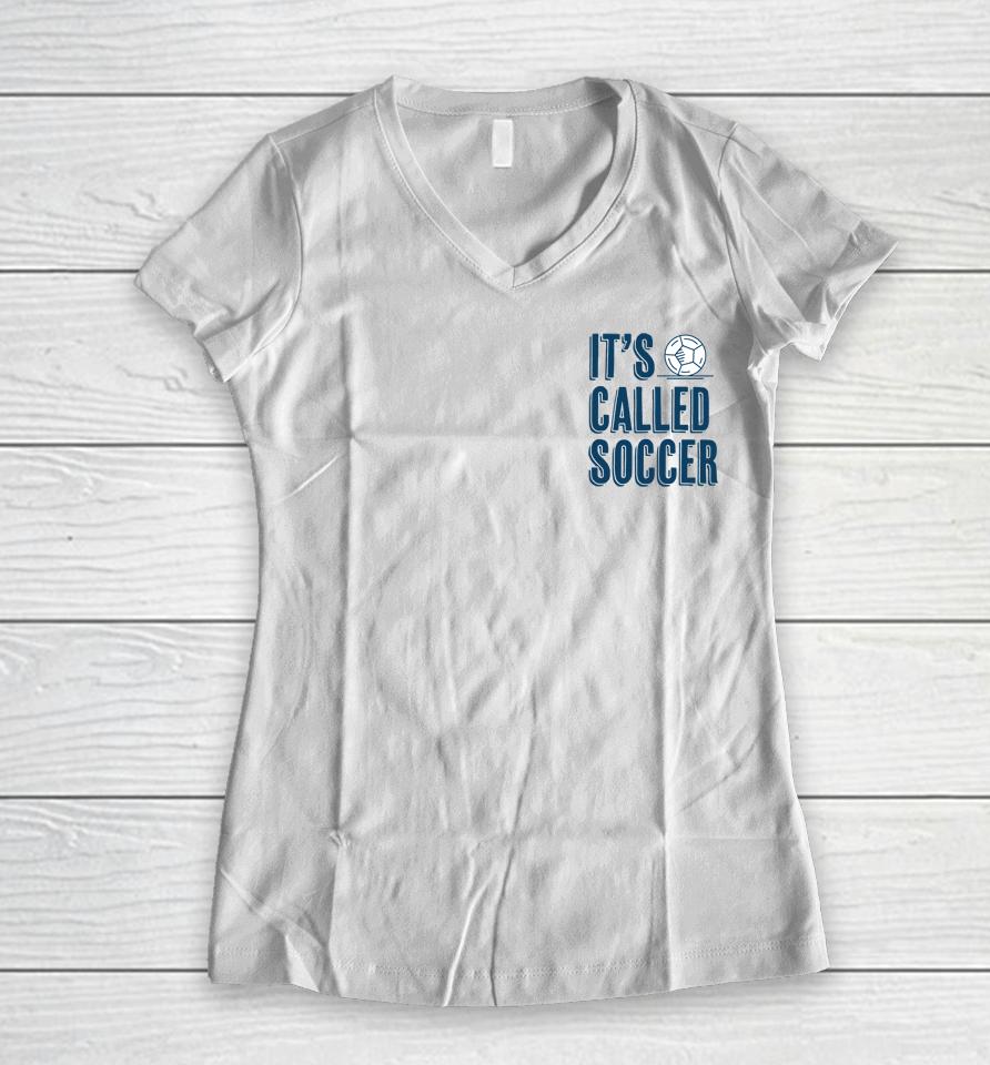 It's Called Soccer Logo Women V-Neck T-Shirt