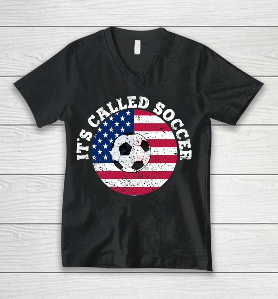 It's Called Soccer Unisex V-Neck T-Shirt