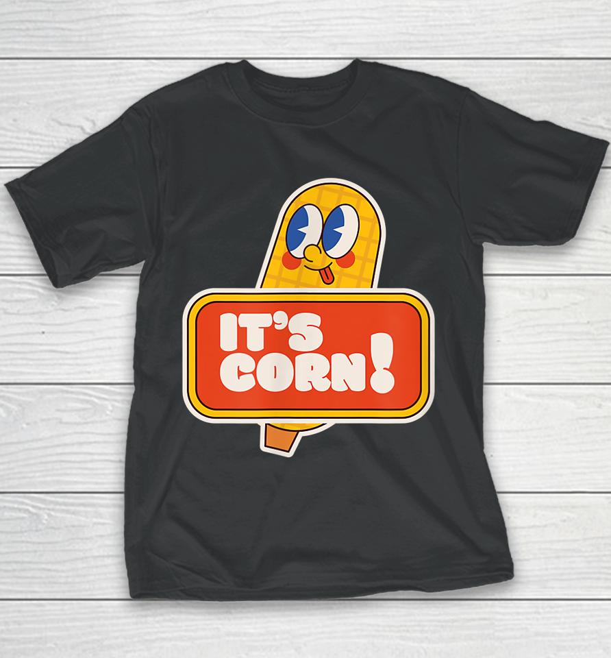 It's Corn On The Cob Youth T-Shirt