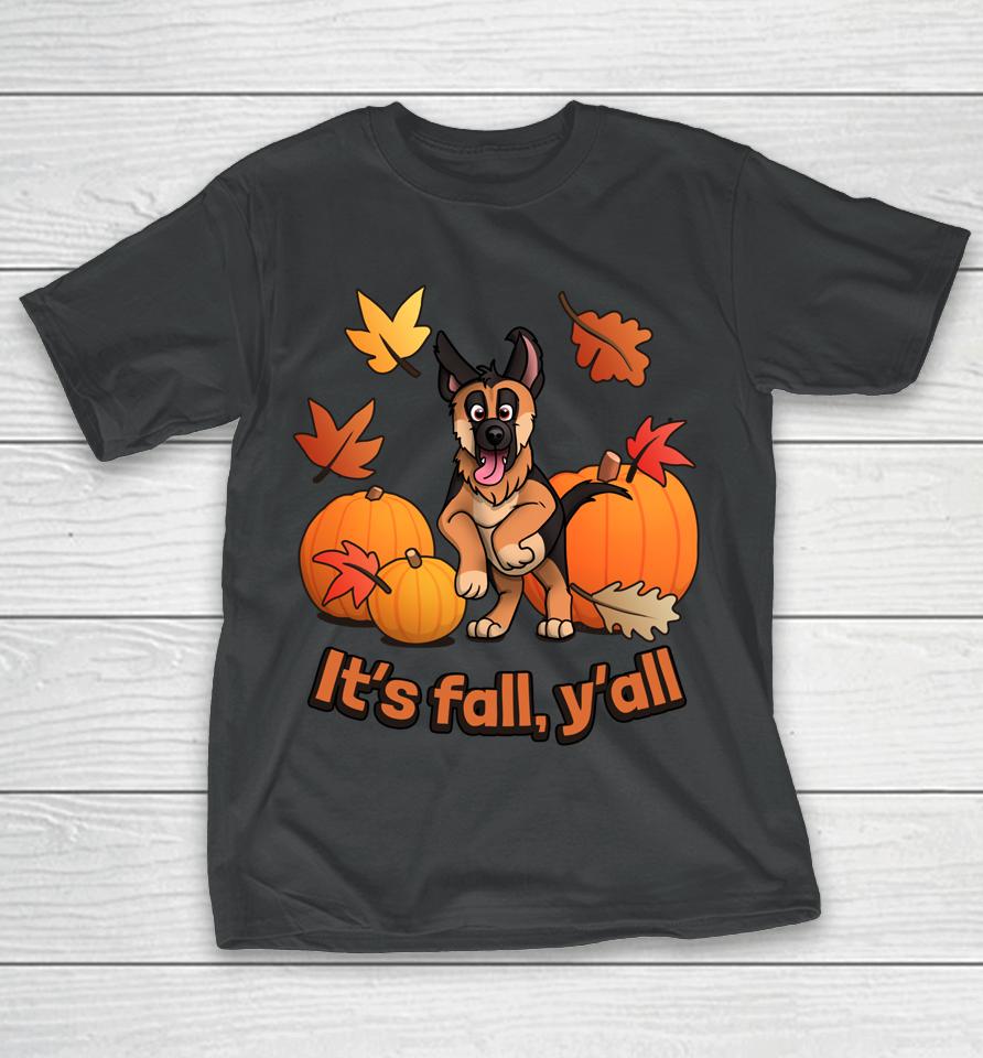 It's Fall Y'all German Shepherd Puppy T-Shirt