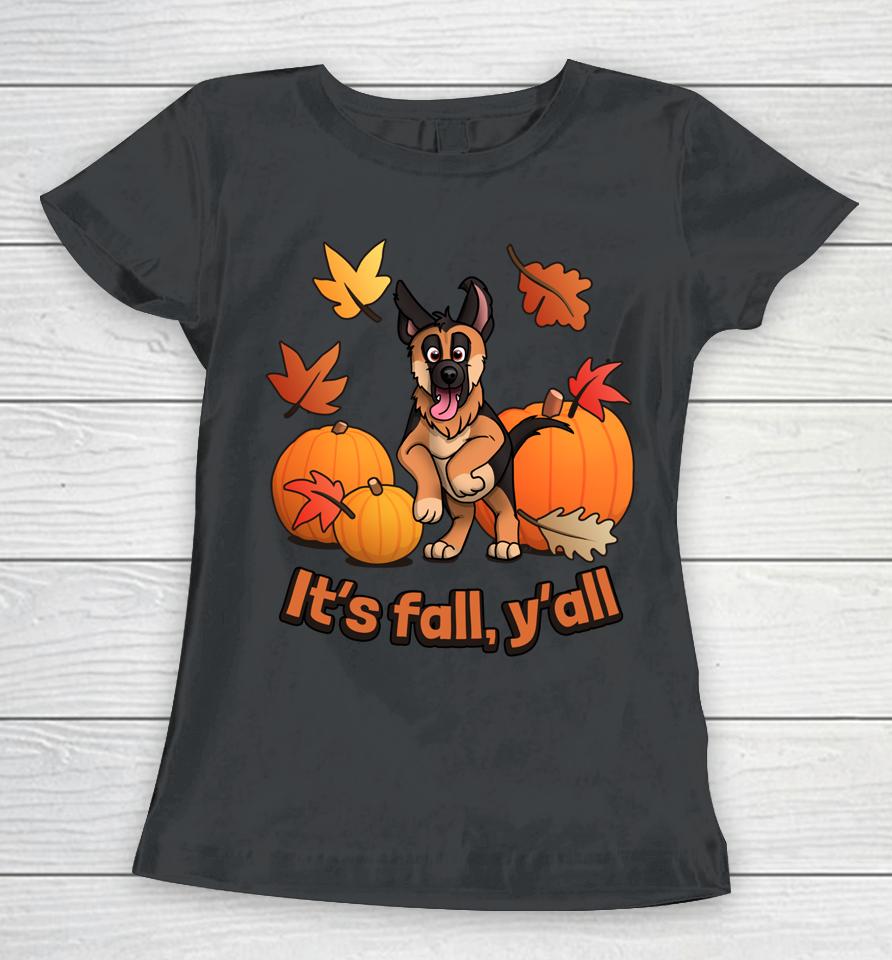 It's Fall Y'all German Shepherd Puppy Women T-Shirt