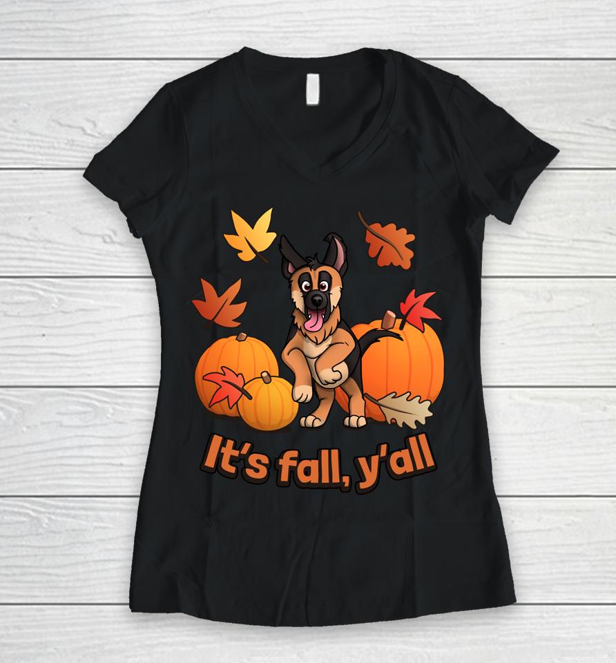 It's Fall Y'all German Shepherd Puppy Women V-Neck T-Shirt