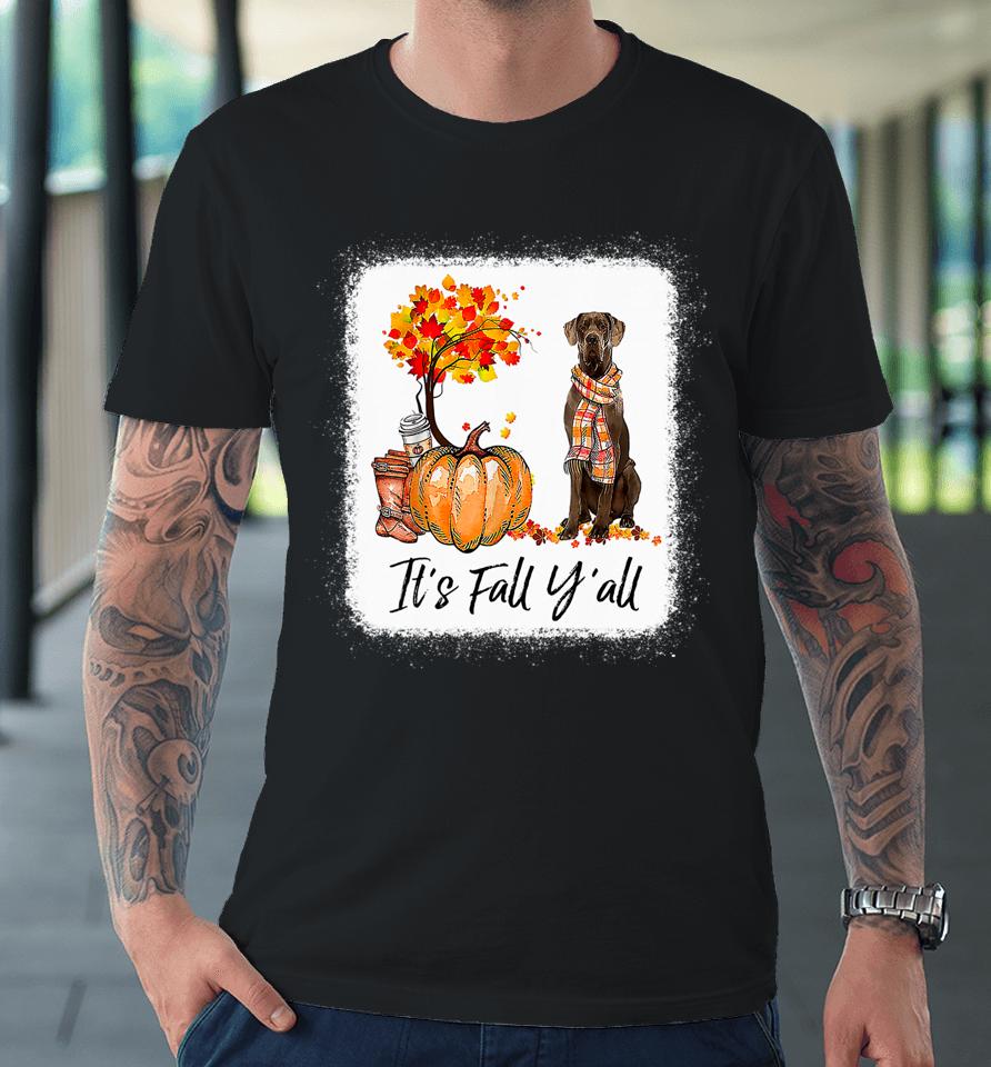 It's Fall Y'all Great Dane Dog Lovers Thanksgiving Halloween Premium T-Shirt