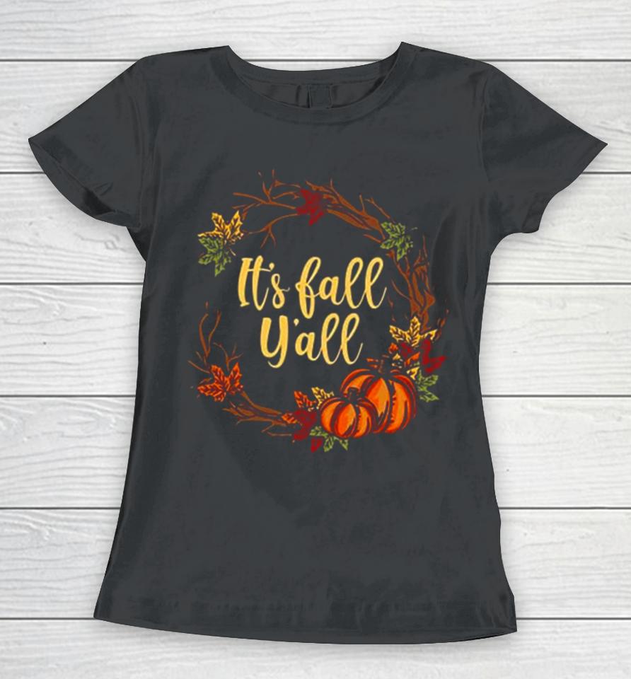 It’s Fall Y’all Happy Pumpkin Deco Gift Women T-Shirt