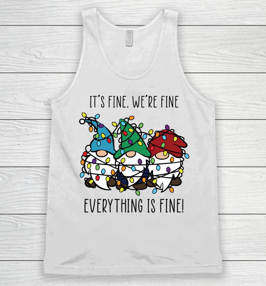 It's Fine We're Fine Everything Is Fine Gnomes Teacher Xmas Unisex Tank Top
