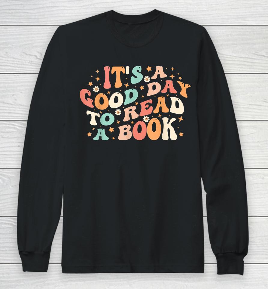 It's Good Day To Read Book Retro Cute Library Reading Lovers Long Sleeve T-Shirt