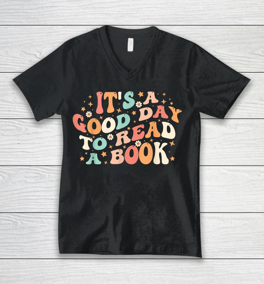 It's Good Day To Read Book Retro Cute Library Reading Lovers Unisex V-Neck T-Shirt