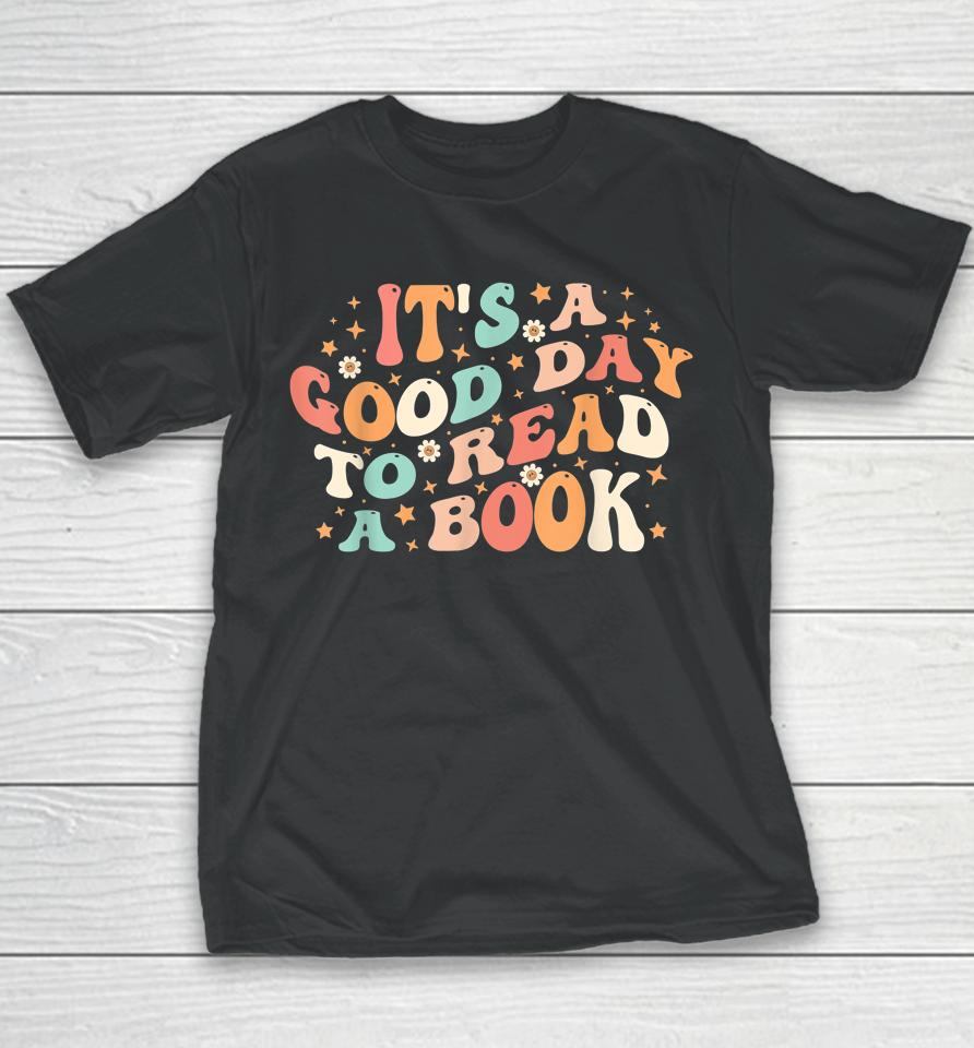 It's Good Day To Read Book Retro Cute Library Reading Lovers Youth T-Shirt