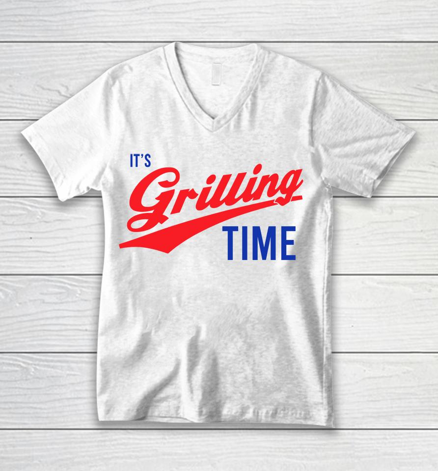 It's Grilling Time Unisex V-Neck T-Shirt