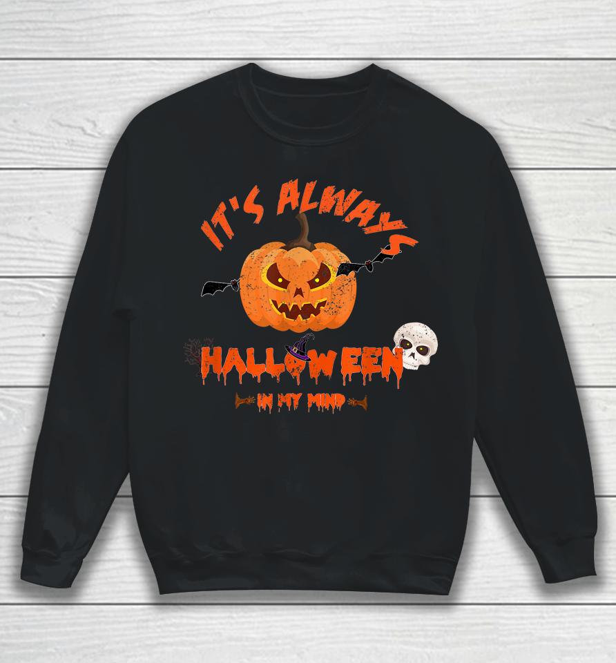 It's Halloween Time Halloween Costume Spooky Haunted House Sweatshirt