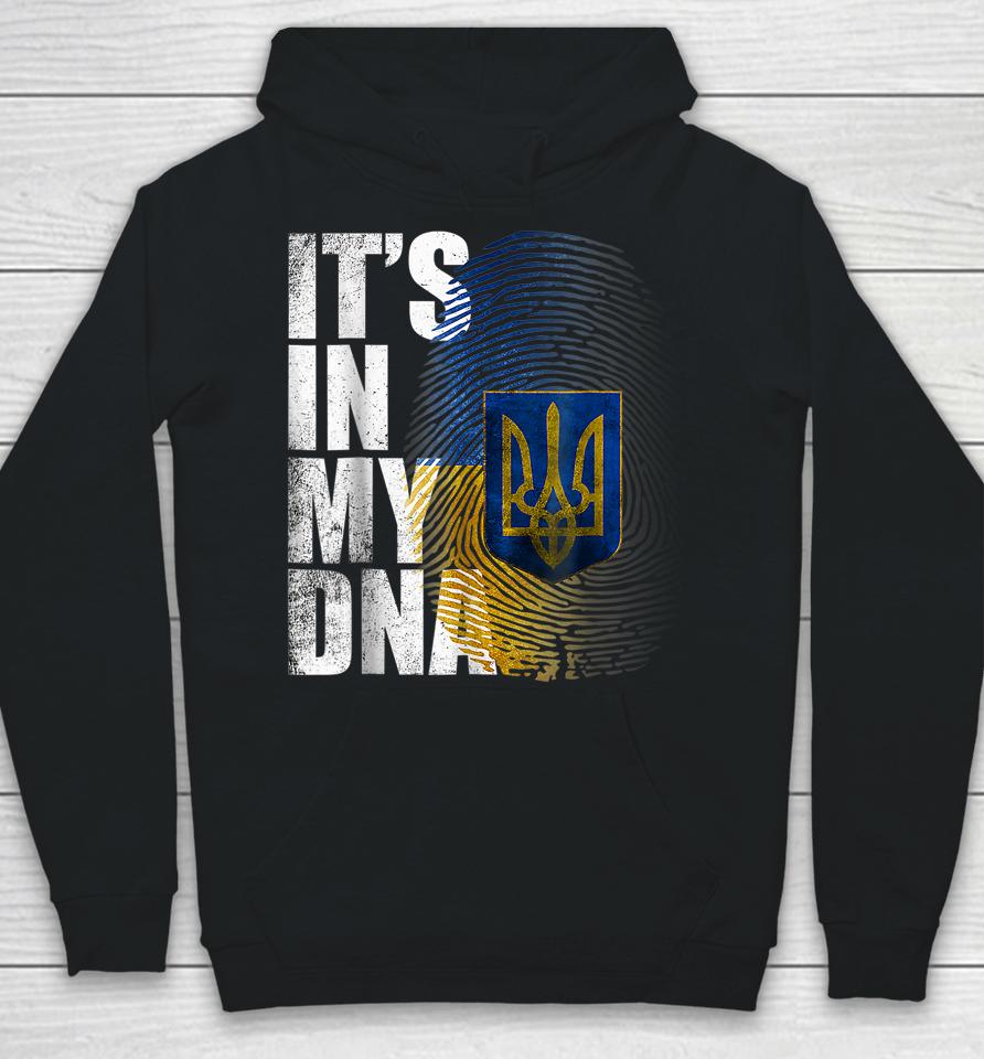 It's In My Dna Ukrainian Support Ukraine Hoodie