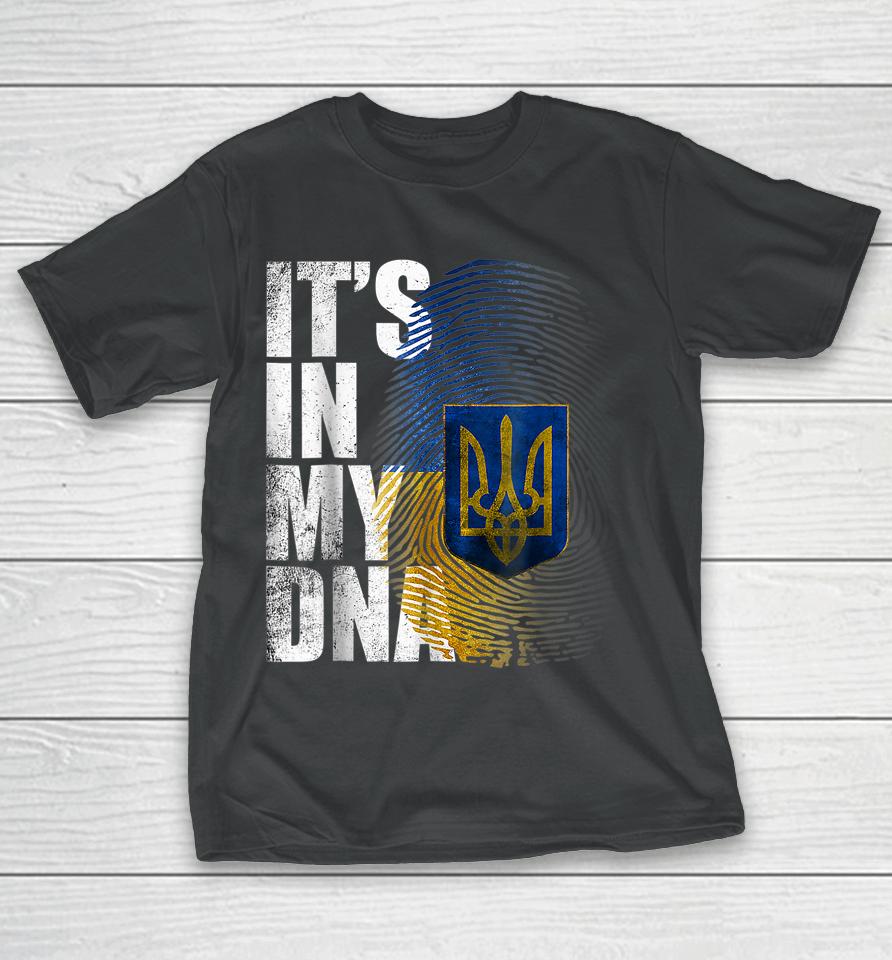 It's In My Dna Ukrainian Support Ukraine T-Shirt
