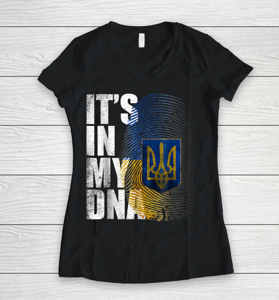 It's In My Dna Ukrainian Support Ukraine Women V-Neck T-Shirt