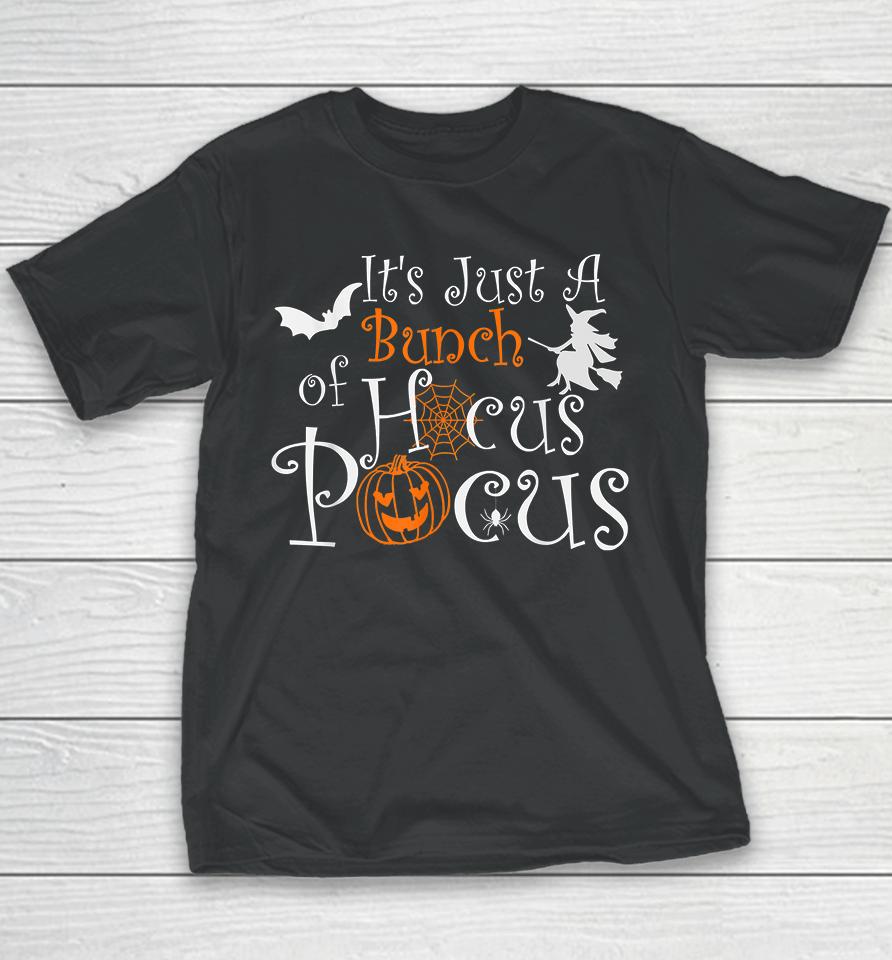 It's Just A Bunch Of Hocus Pocus Halloween Youth T-Shirt