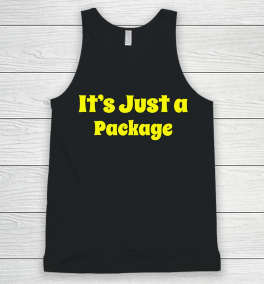 It’s Just A Package Unisex Tank Top