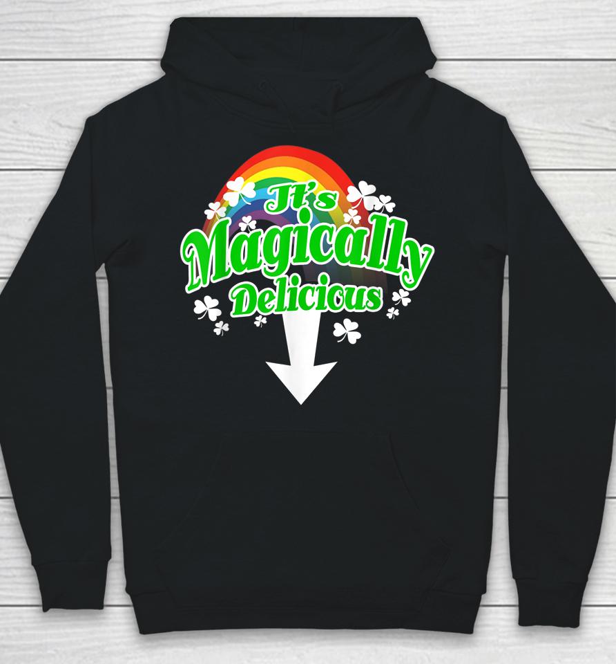 It's Magically Delicious Irish St Patrick's Day Hoodie
