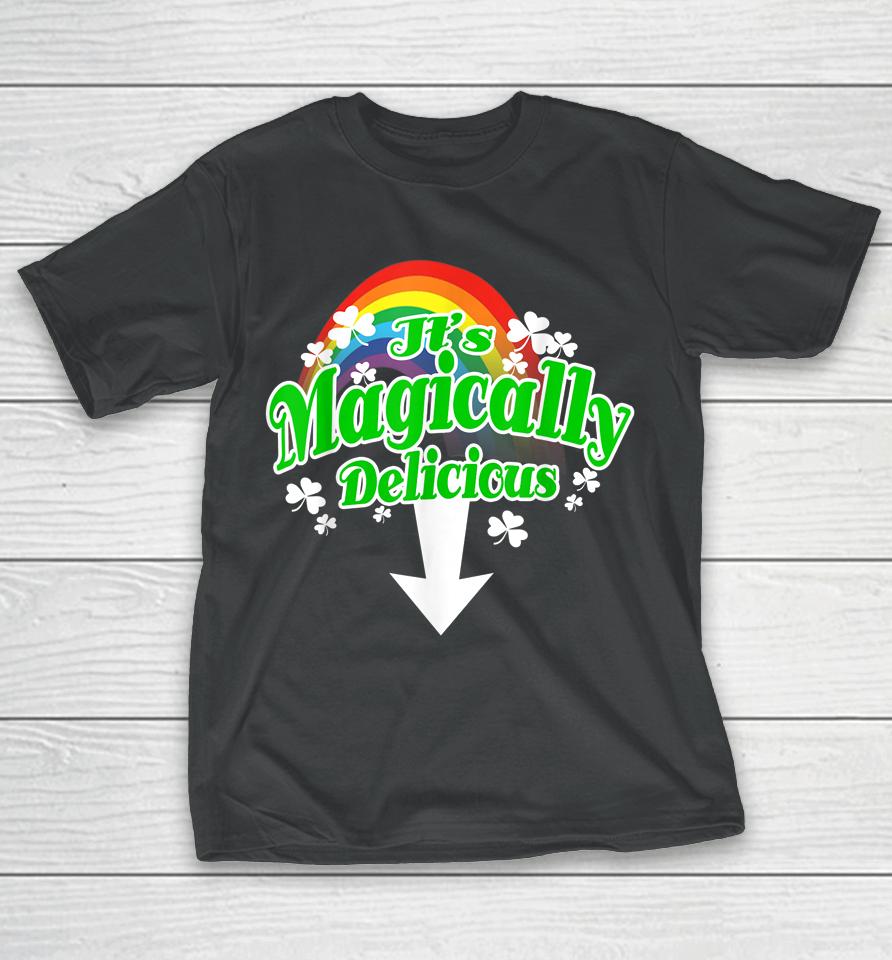 It's Magically Delicious Irish St Patrick's Day T-Shirt