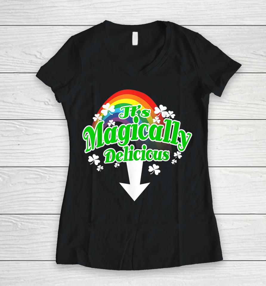 It's Magically Delicious Irish St Patrick's Day Women V-Neck T-Shirt