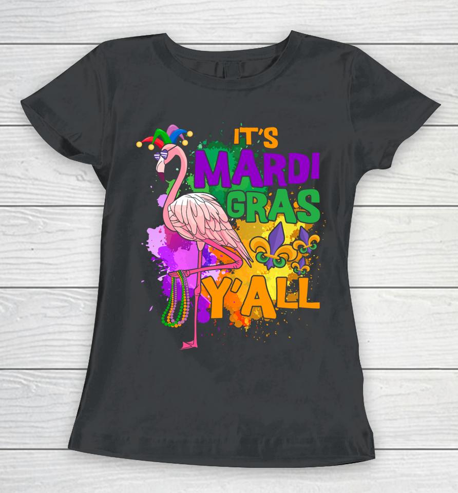 It's Mardi Gras Y'all Flamingo Women T-Shirt